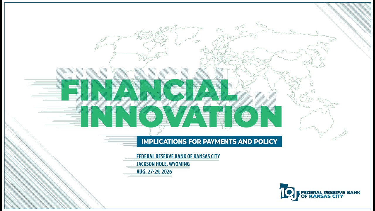 The 2026 Jackson Hole theme linked financial innovation to payments and policy. Warsh's remarks shifted the immediate market focus back to inflation and the short-rate path. Source: Federal Reserve Bank of Kansas City official webcast